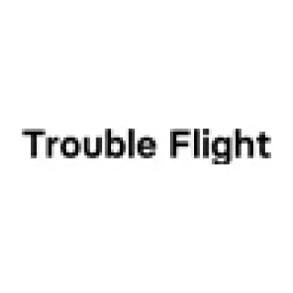 Trouble Fligh…